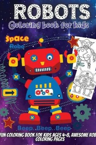 Cover of Robots Coloring Book For Kids