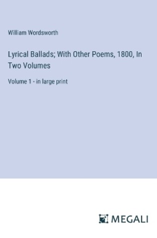Cover of Lyrical Ballads; With Other Poems, 1800, In Two Volumes