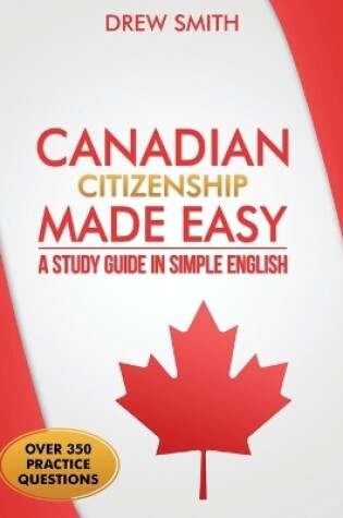 Cover of Canadian Citizenship Made Easy