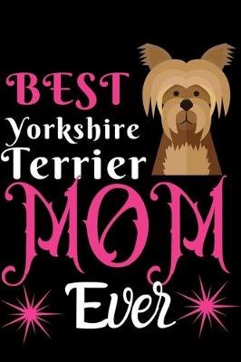 Book cover for Best Yorkshire terrier MOM Ever