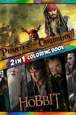 Cover of 2 in 1 Coloring Book Pirates of the Caribbean and Hobbit