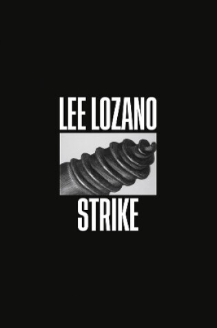 Cover of Lee Lozano: Strike