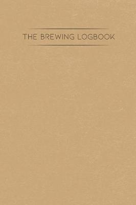 Book cover for The Brewing Logbook