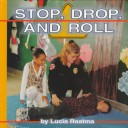 Book cover for Stop, Drop, and Roll