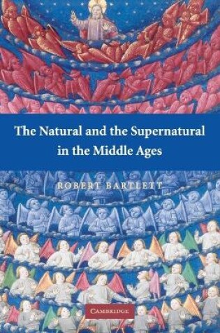 Cover of The Natural and the Supernatural in the Middle Ages