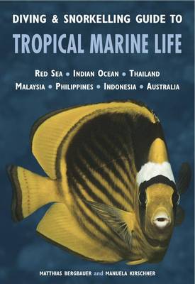 Book cover for Diving & Snorkelling Guide to Tropical Marine Life of the Indo Pacific Region