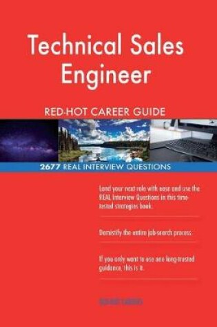 Cover of Technical Sales Engineer Red-Hot Career Guide; 2677 Real Interview Questions