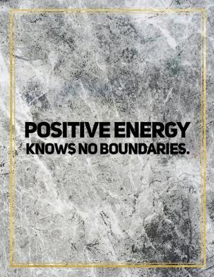 Book cover for Positive energy knows no boundaries.