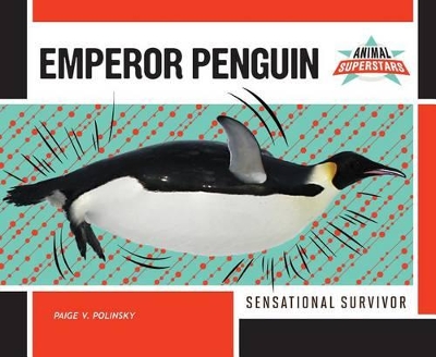Book cover for Emperor Penguin: Sensational Survivor