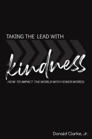 Cover of Taking the Lead with Kindness