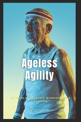 Book cover for Ageless Agility