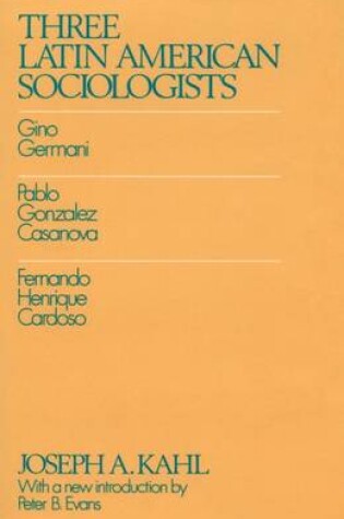 Cover of Three Latin American Sociologists