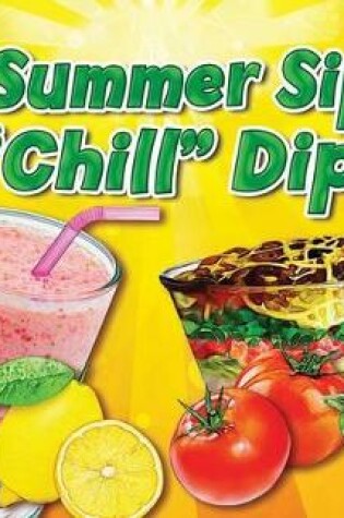 Cover of Summer Sips to Chill Dips