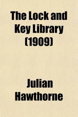 Book cover for The Lock and Key Library (Volume 9); The Most Interesting Stories of All Nations