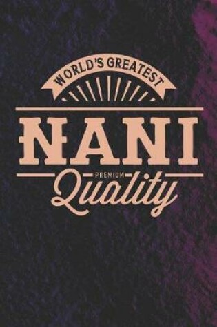 Cover of World's Greatest Nani Premium Quality