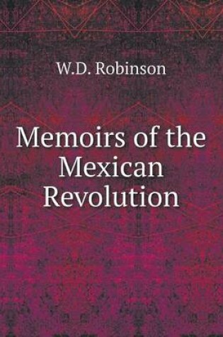 Cover of Memoirs of the Mexican Revolution