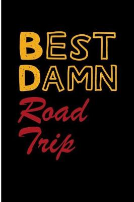 Book cover for Best Damn Road Trip