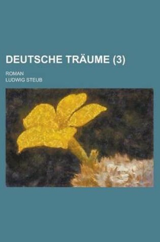 Cover of Deutsche Traume; Roman (3)