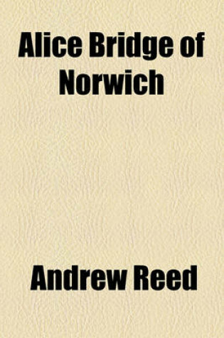 Cover of Alice Bridge of Norwich