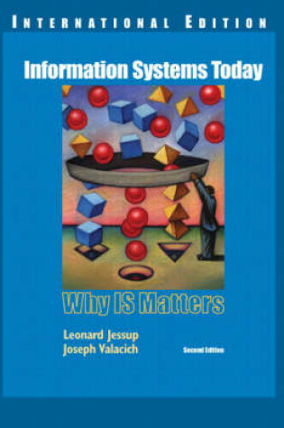Cover of Valuepack:Information Systems Today:Why IS  Matters:International Edition with Business Statistics:A Decision Making Approach and Student CD Update Package:International Edition