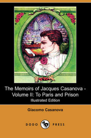 Cover of The Memoirs of Jacques Casanova - Volume II