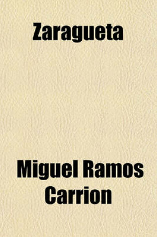 Cover of Zaragueta; Or Money Talks Comedy in Two Acts