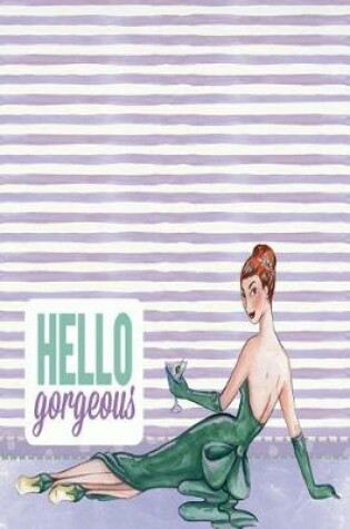 Cover of Hello Gorgeous Retro Woman Journal