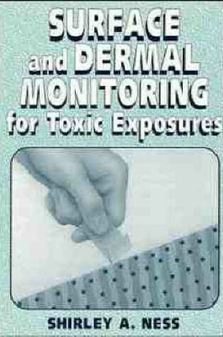 Cover of Surface and Dermal Monitoring for Toxic Exposures