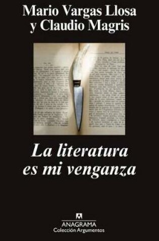 Cover of La Literatura Es Mi Venganza