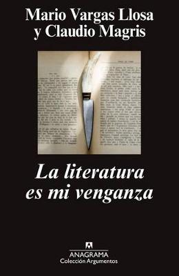 Book cover for La Literatura Es Mi Venganza
