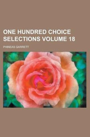 Cover of One Hundred Choice Selections Volume 18