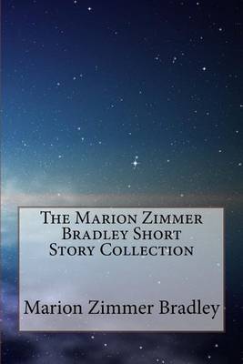 Book cover for The Marion Zimmer Bradley Short Story Collection