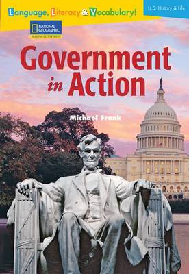 Cover of Language, Literacy & Vocabulary - Reading Expeditions (U.S. History and Life): Government in Action