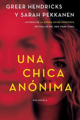 Book cover for An Anonymous Girl \ Una Chica Anónima