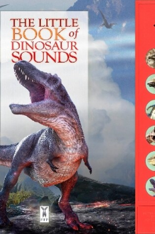 Cover of The Little Book of Dinosaur Sounds
