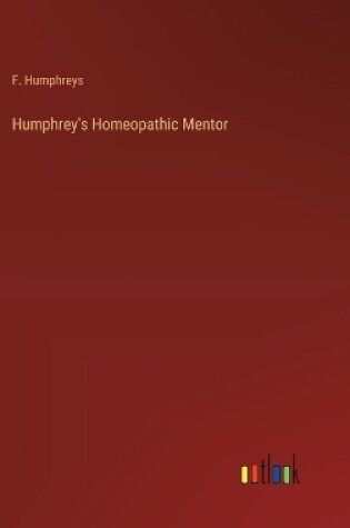 Cover of Humphrey's Homeopathic Mentor