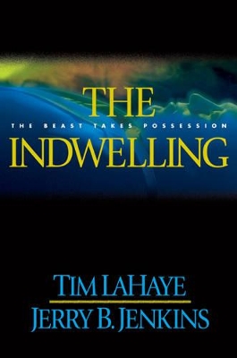 Book cover for The Indwelling: the Beast Takes Possession