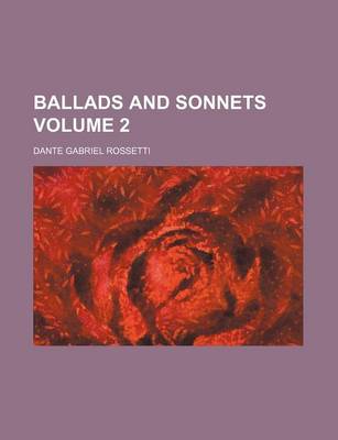 Book cover for Ballads and Sonnets Volume 2