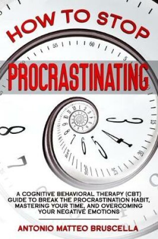 Cover of How To Stop Procrastinating