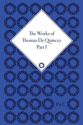 Book cover for The Works of Thomas De Quincey (Set)
