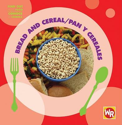 Book cover for Bread and Cereal / Pan Y Cereales