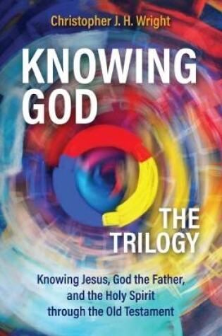 Cover of Knowing God - The Trilogy