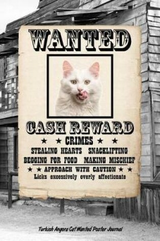 Cover of Turkish Angora Cat Wanted Poster Journal