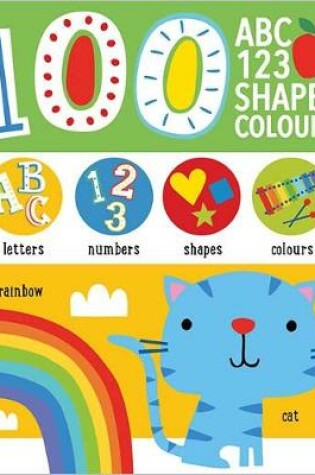 Cover of First 100 Alphabet, Shapes, Colours, Numbers