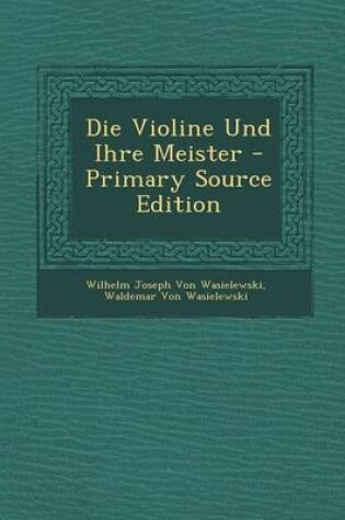 Cover of Die Violine Und Ihre Meister