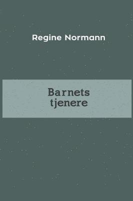 Book cover for Barnets tjenere