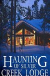 Book cover for The Haunting of Silver Creek Lodge
