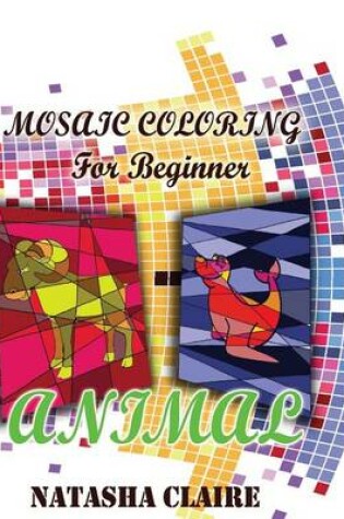 Cover of Mosaic Coloring for Beginner