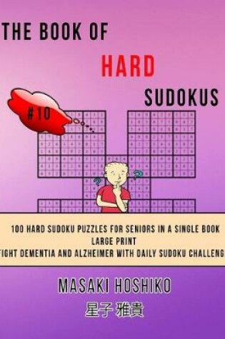 Cover of The Book Of Hard Sudokus #10