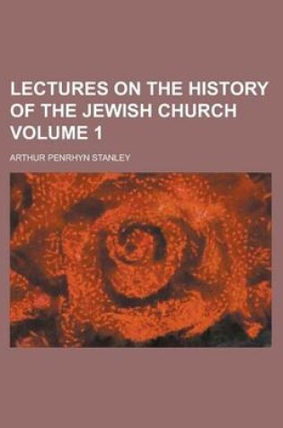 Cover of Lectures on the History of the Jewish Church (Volume 2)